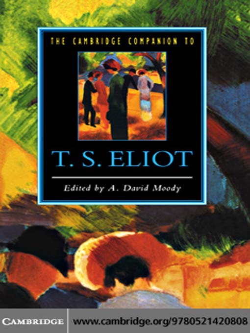 Title details for The Cambridge Companion to T. S. Eliot by A. David Moody - Available